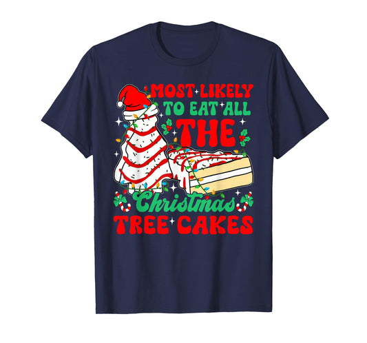 Retro Most Likely To Eat All The Christmas Tree Cakes Debbie T-Shirt