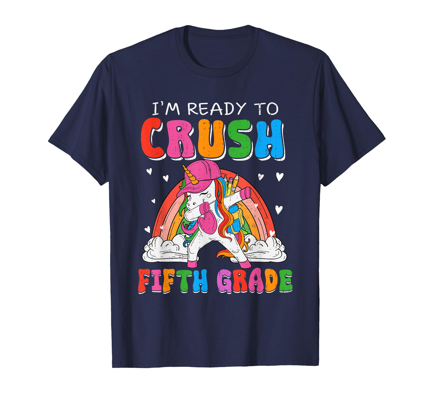 I'm Ready To Crush Fifth Grade Unicorn Back To School Girl T-Shirt