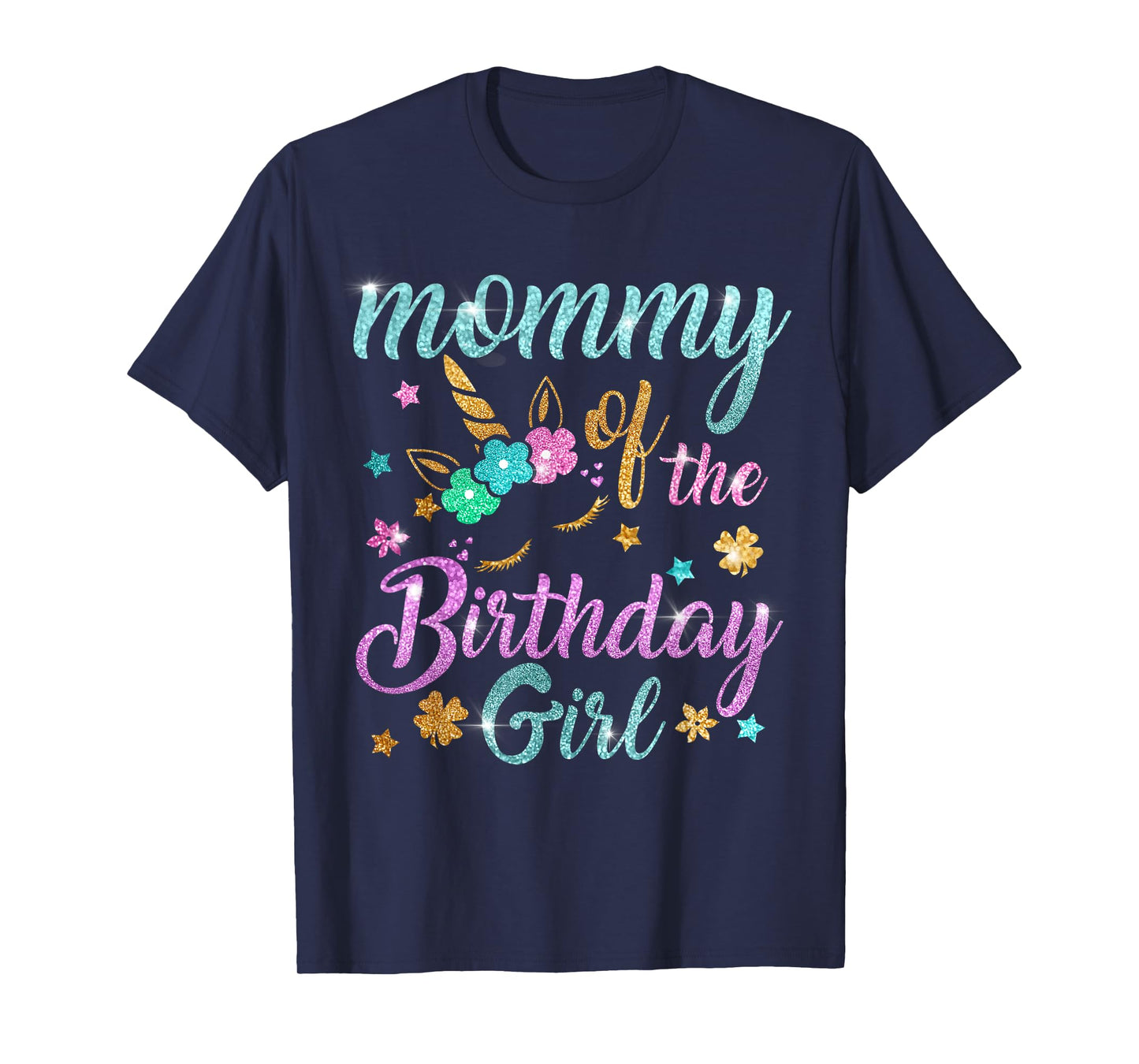Mommy of the Birthday Girl Unicorn T-Shirt
