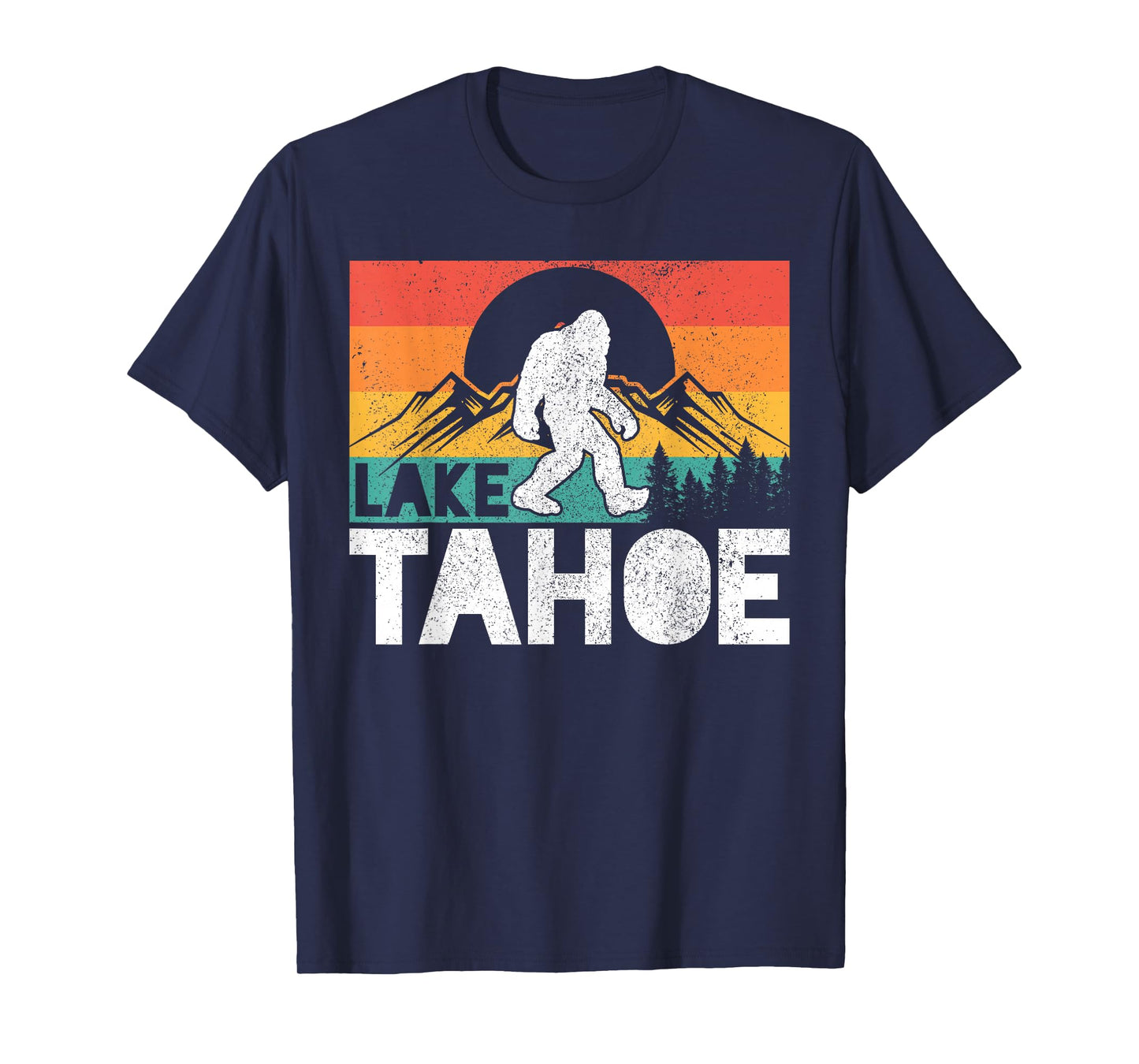 Lake Tahoe California Bigfoot Vintage America California T-Shirt