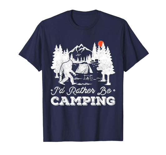 I'd Rather Be Camping Outdoor Camp Fire Sasquatch Bigfoot T-Shirt