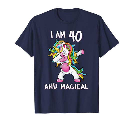 I Am 40 & Magical Unicorn Birthday Fourty Years Old Shirt T-Shirt