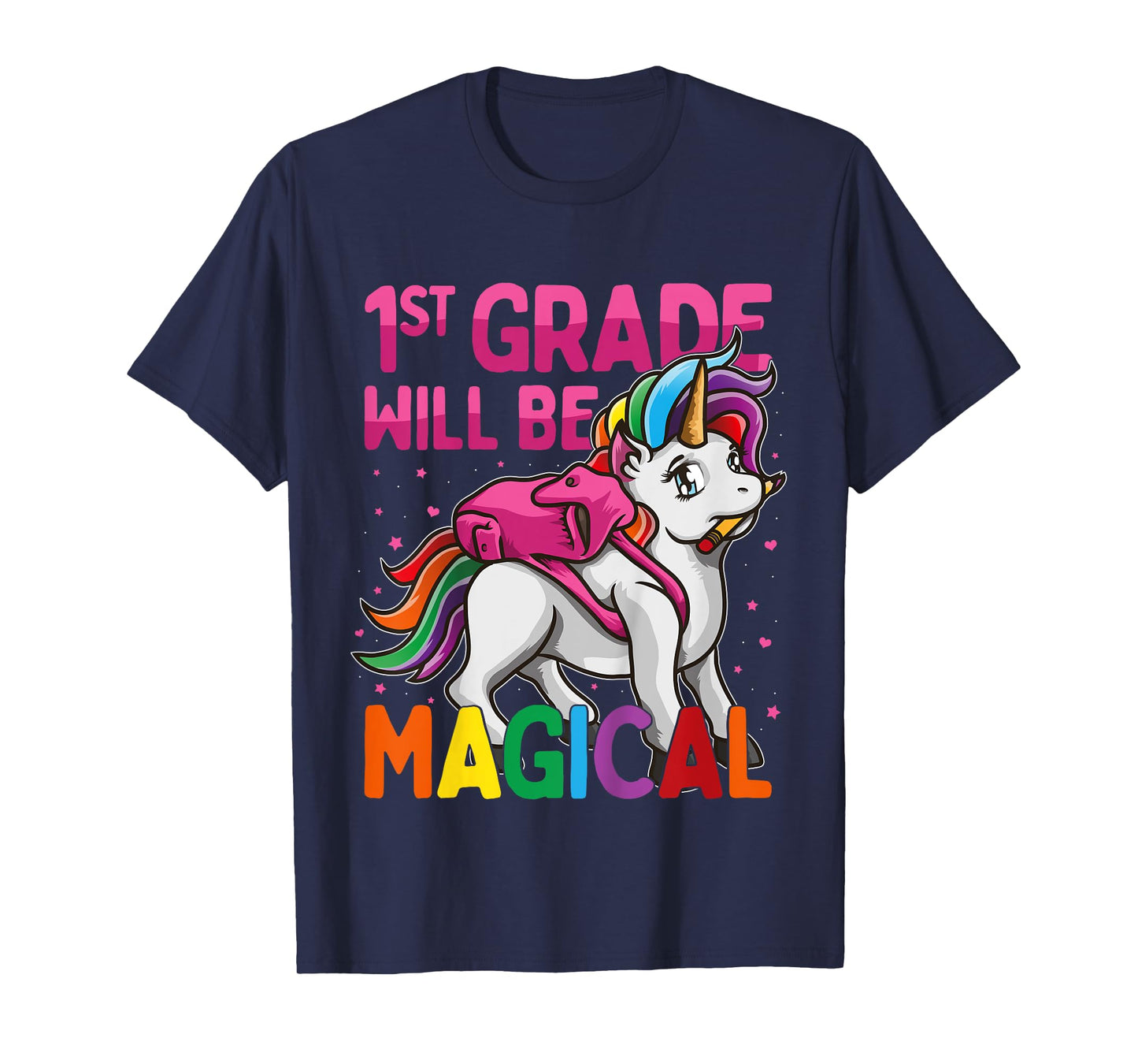 First Grade Will Be MAGICAL Unicorn 1st Grade Pink Stars T-Shirt