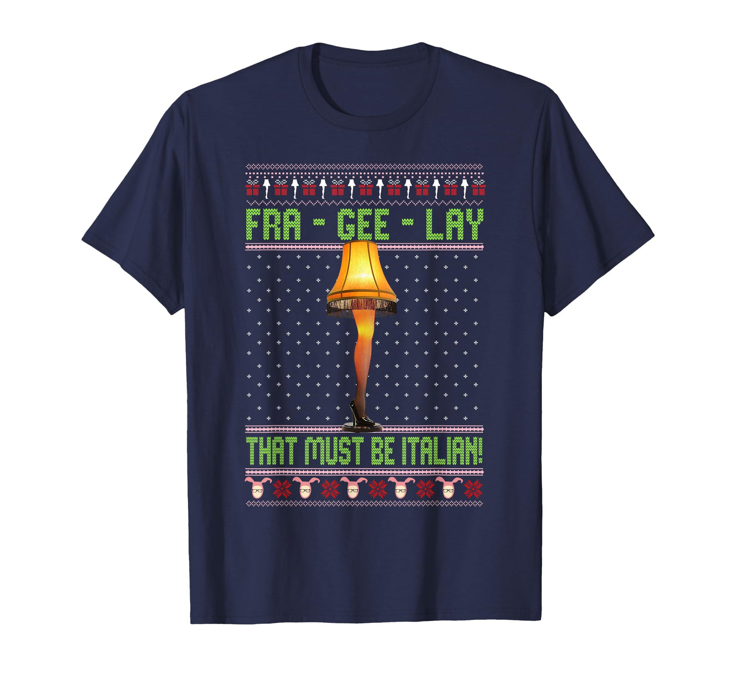 Fra-Gee-Lay Funny Christmas Fragile Italian Xmas Women Men T-Shirt