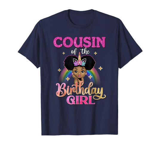 Cousin of The Birthday Girl Princess Afro Melanin Unicorn T-Shirt