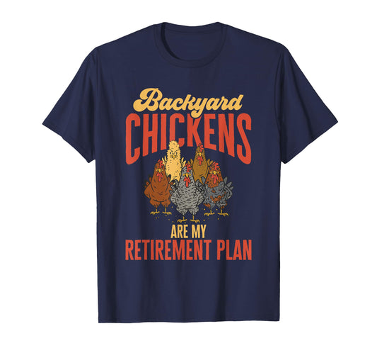 Chicken Farmer Rooster Retirement Backyard Chicken Farmer T-Shirt