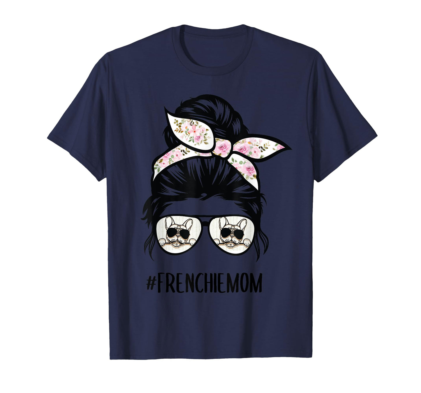 Frenchie Mom messy bun hair glasses T-Shirt