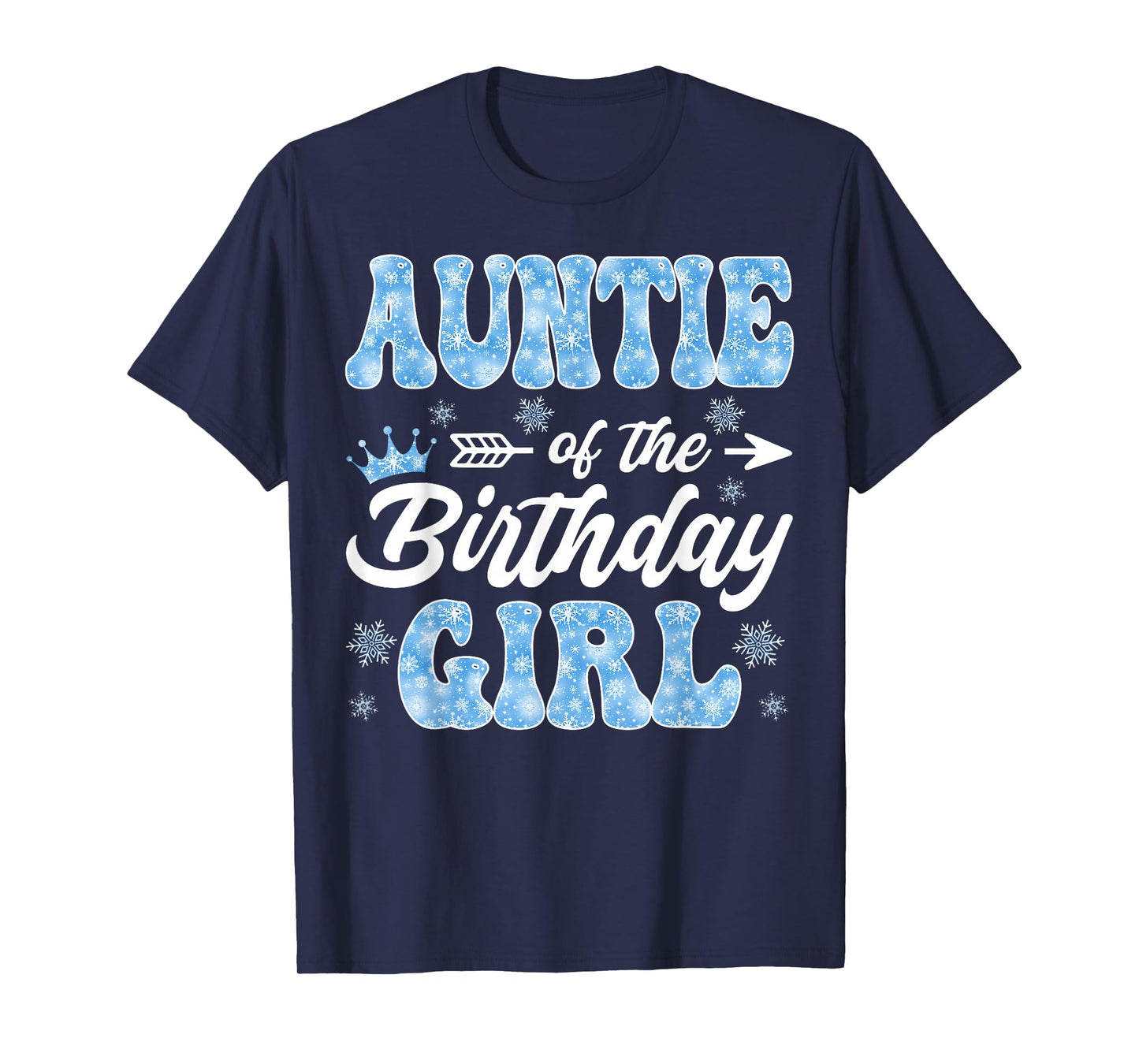 Auntie of The Birthday Girl Snowflakes Winter Christmas T-Shirt