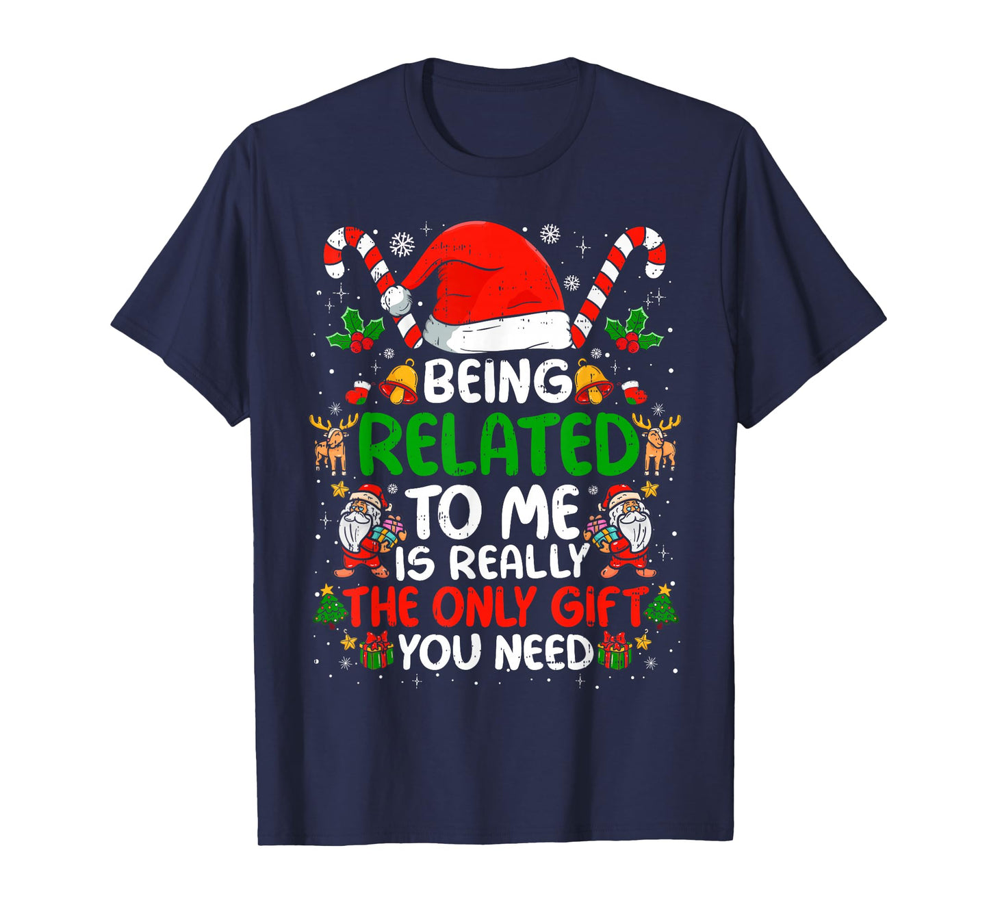 Being Related to Me Funny Christmas Family Xmas Pajamas T-Shirt
