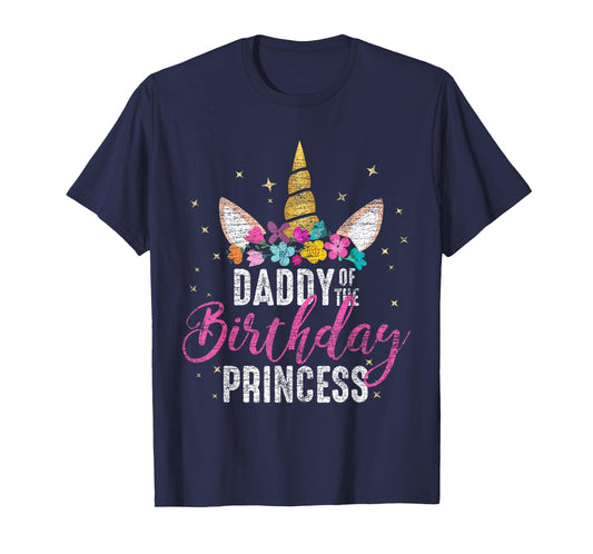 Daddy Of The Birthday Princess Father Gift Unicorn Birthday T-Shirt