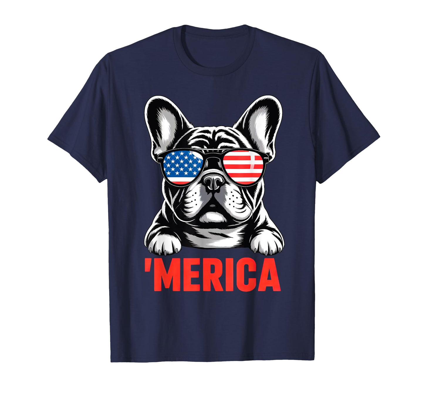 Merica French Bulldog American Flag 4th of July Frenchie Men Women Girls Kids T-Shirt