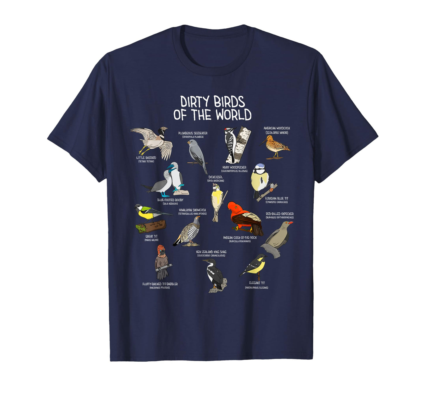 Bird Watching Dirty Birds Of The World Funny Birding T-Shirt