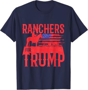 Ranchers for Trump Conservative Republican Support President T-Shirt