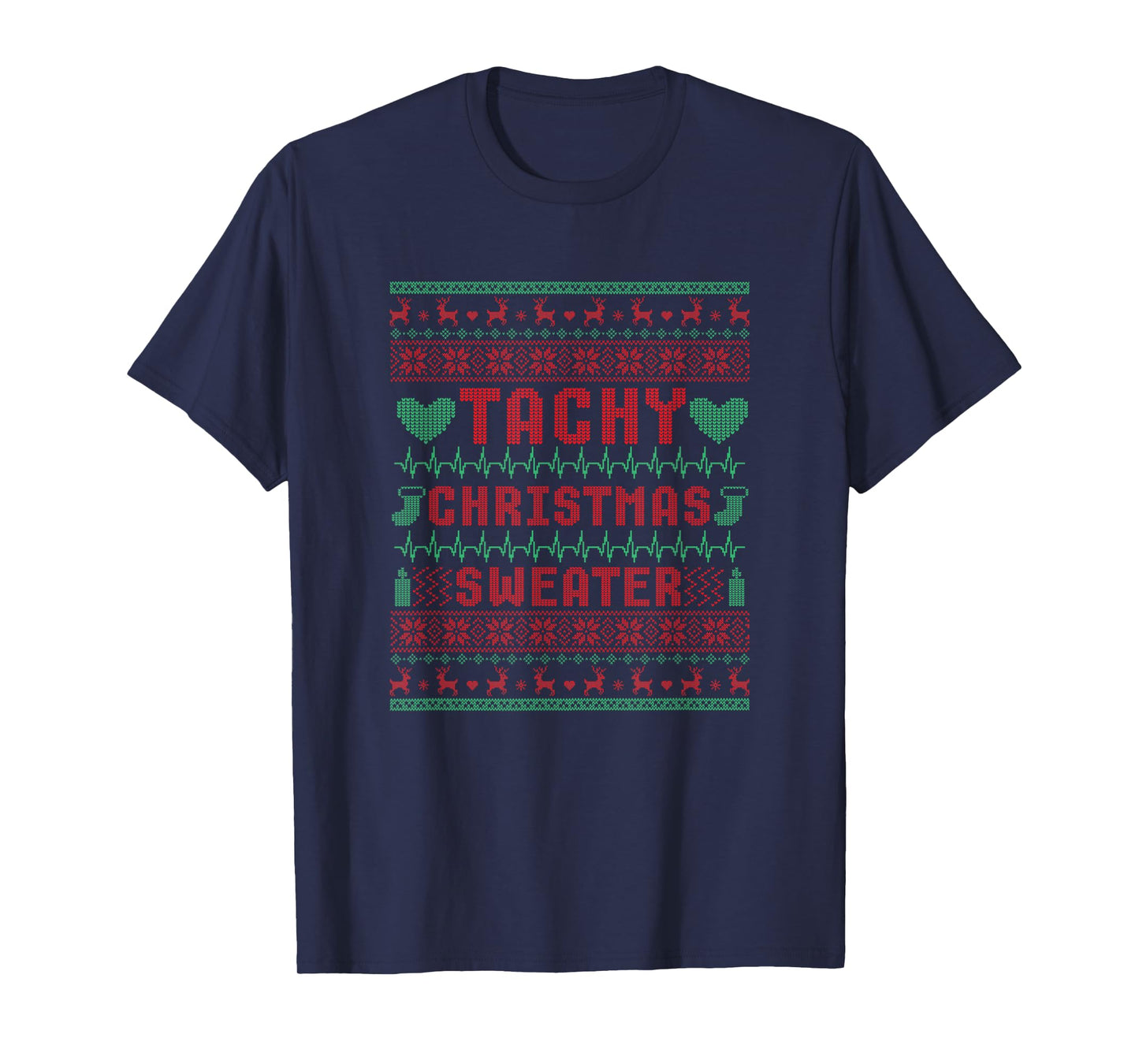 Tachy Nurse Ugly Christmas Sweater Medical Cardiac Icu Xmas T-Shirt
