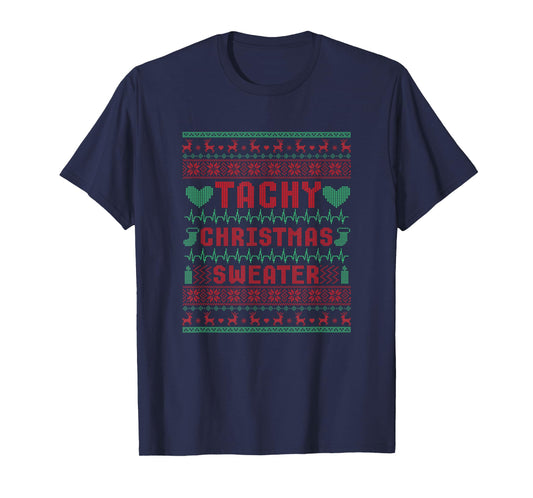 Tachy Nurse Ugly Christmas Sweater Medical Cardiac Icu Xmas T-Shirt
