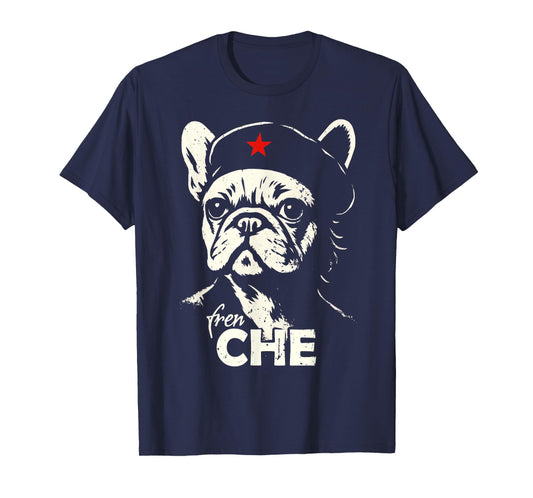 French Bulldog Che Guevara Shirt Rebel Parody Funny T-Shirt