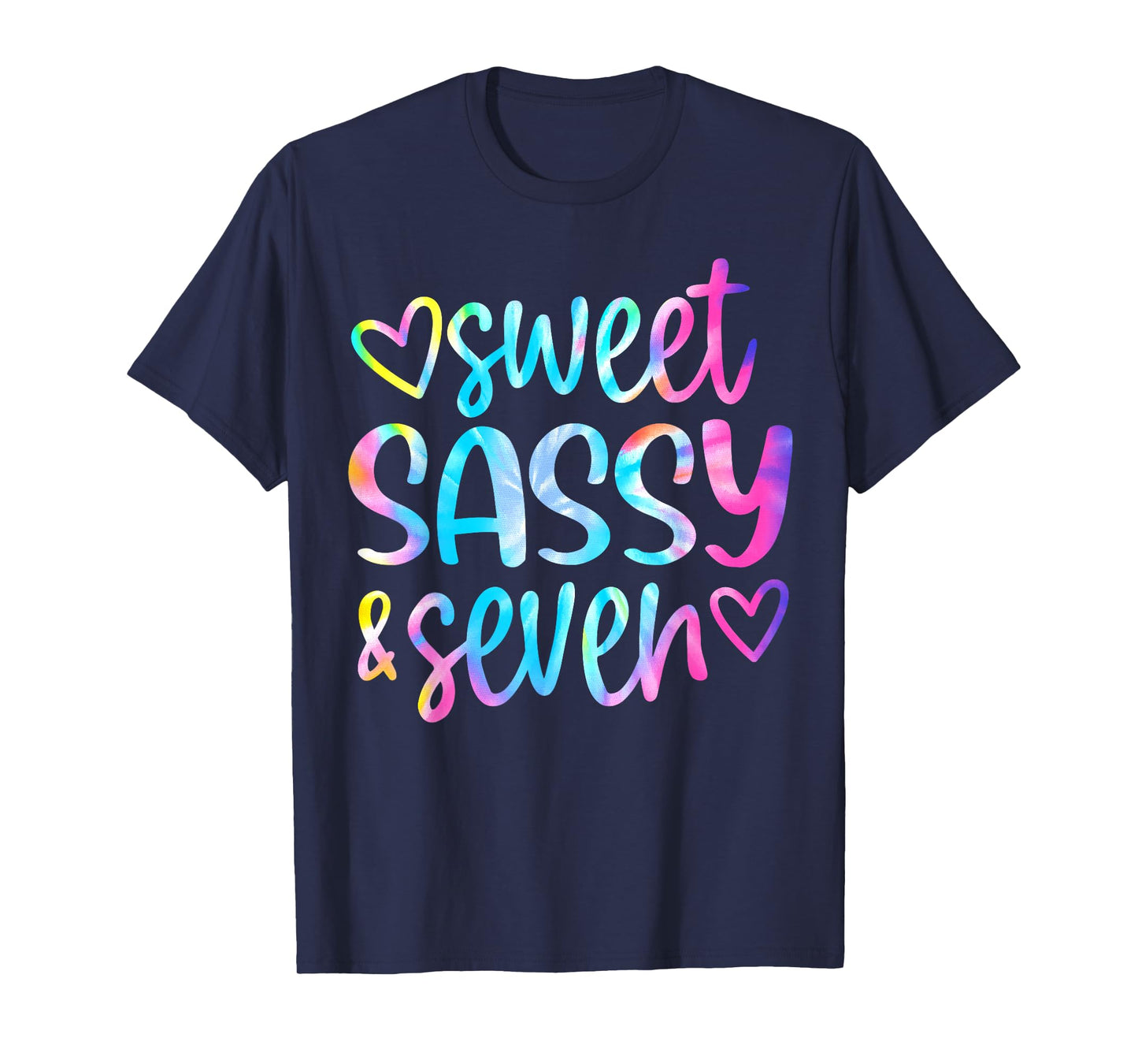 Sweet Sassy and Seven Girls Birthday Tie Dye 7 Year Old Kids T-Shirt
