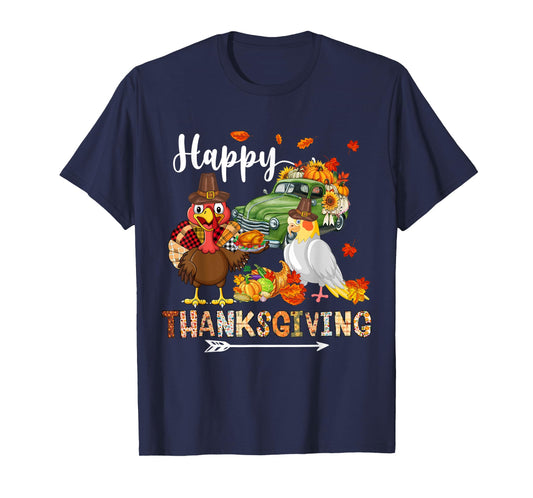 Happy Thanksgiving Cockatiel Turkey Pickup Truck Pumpkins T-Shirt
