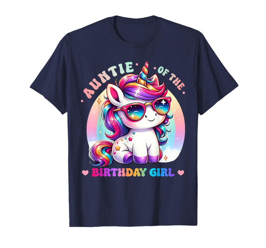 Auntie of the Birthday Girl Unicorn Rainbow Family Matching T-Shirt