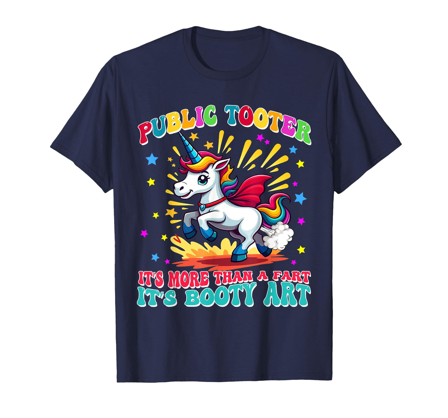 Public Tooter Funny Unicorn Inappropriate Embarrassing Adult T-Shirt