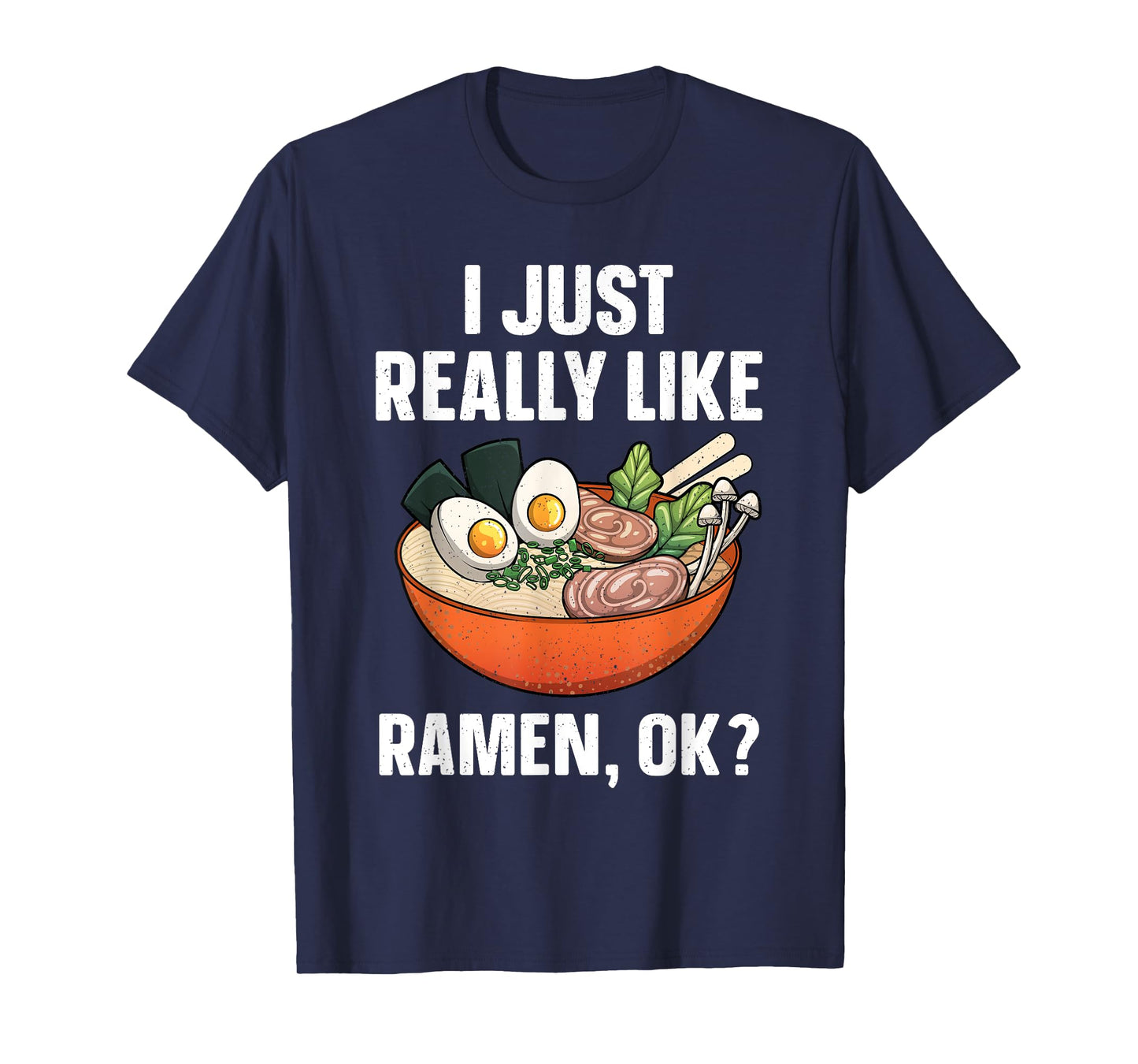 Funny Ramen Noodles Art For Men Women Noodle Ramen Lovers T-Shirt