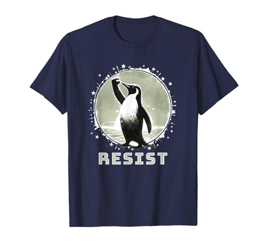 Resist Shirt Funny Resist Penguins Protest Against T-Shirt