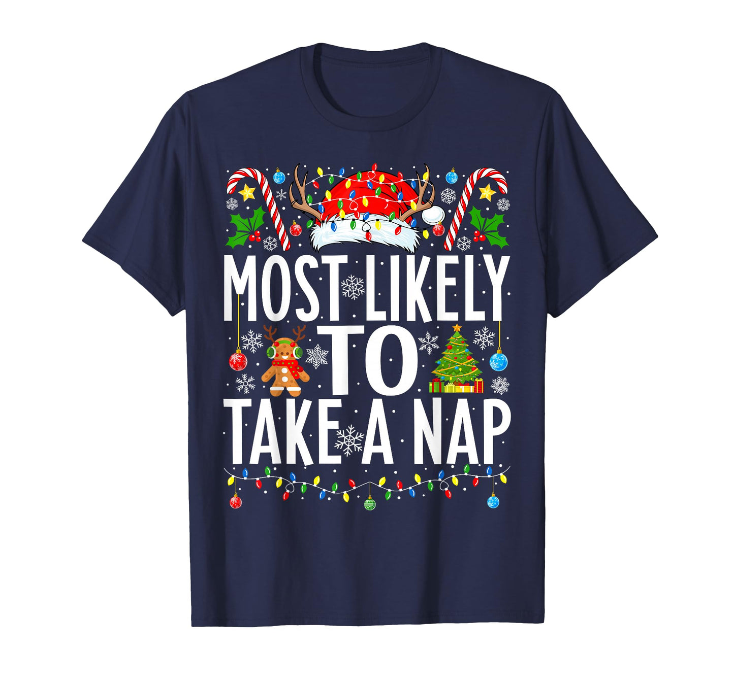 Most Likely To Take A Nap Santa Funny Xmas Family Christmas T-Shirt