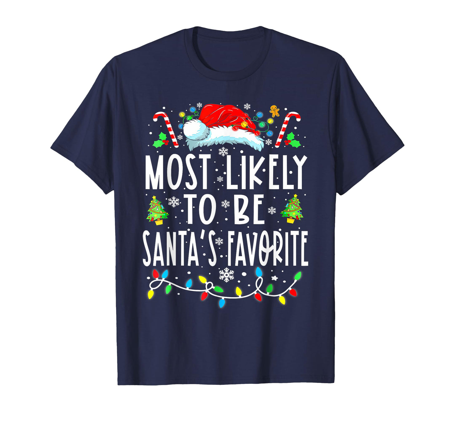Most Likely To Be Santa's Favorite Matching Christmas Lights T-Shirt