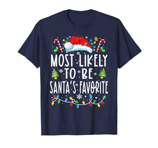 Most Likely To Be Santa's Favorite Matching Christmas Lights T-Shirt