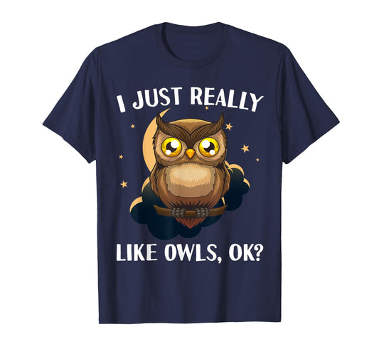 Funny Owl Design For Men Women Cute Owl Nocturnal Bird Lover T-Shirt