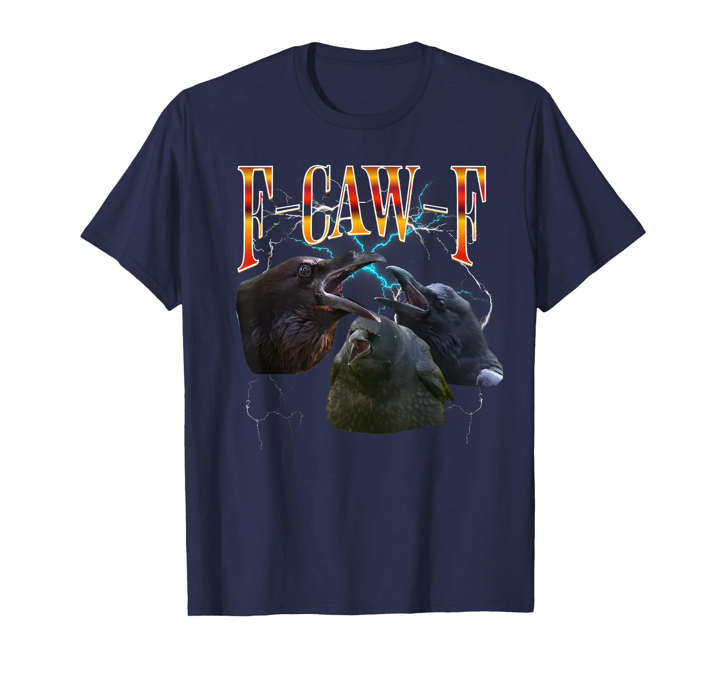F-Caw-F T-Shirt