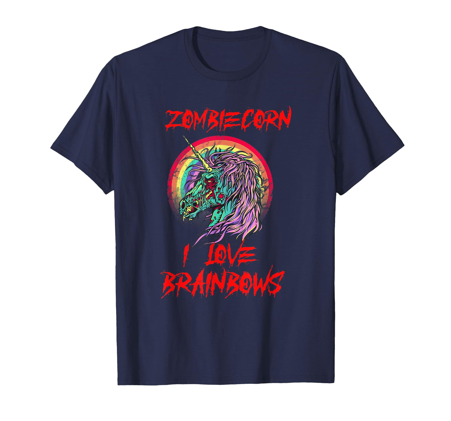 Zombiecorn Zombie Unicorn Brainbows Halloween T-Shirt