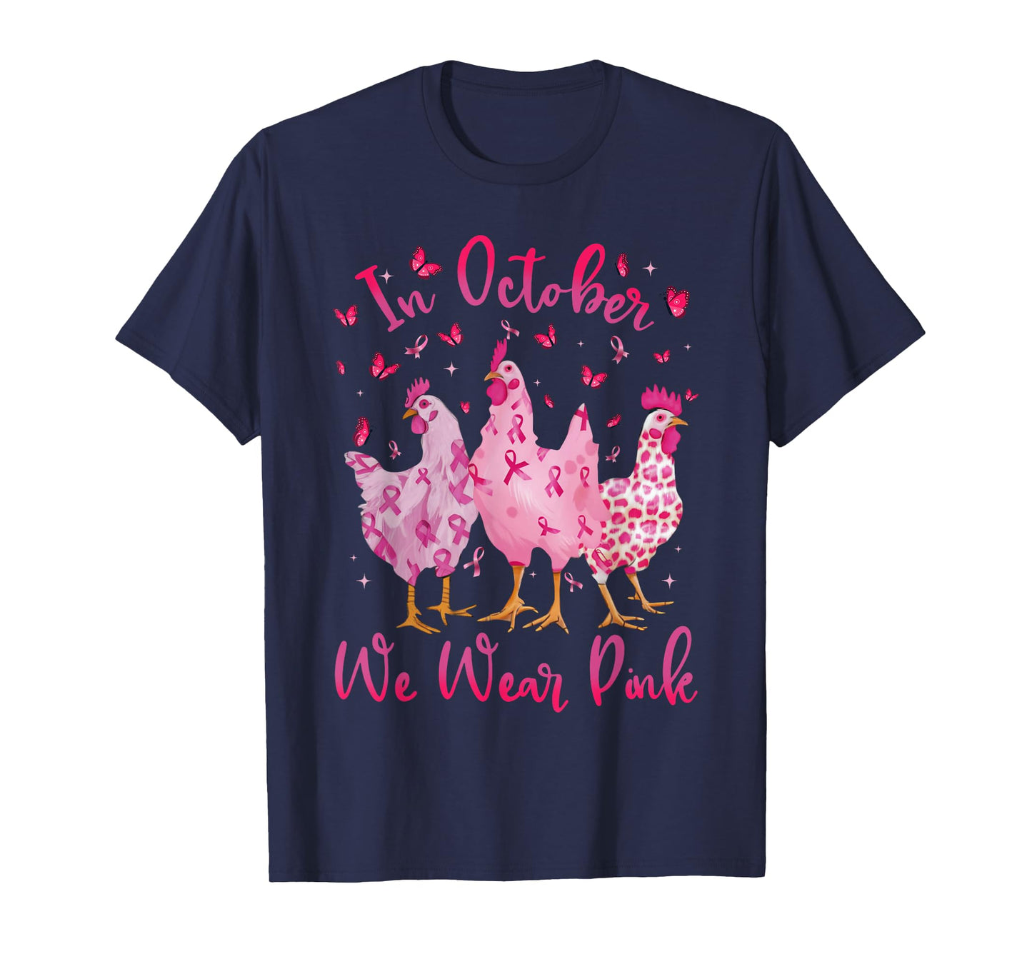In October We Wear Pink Ribbon Chicken Lover Breast Cancer T-Shirt