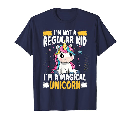 I'm Not A Regular Kid I'm A Magical Unicorn Girl T-Shirt