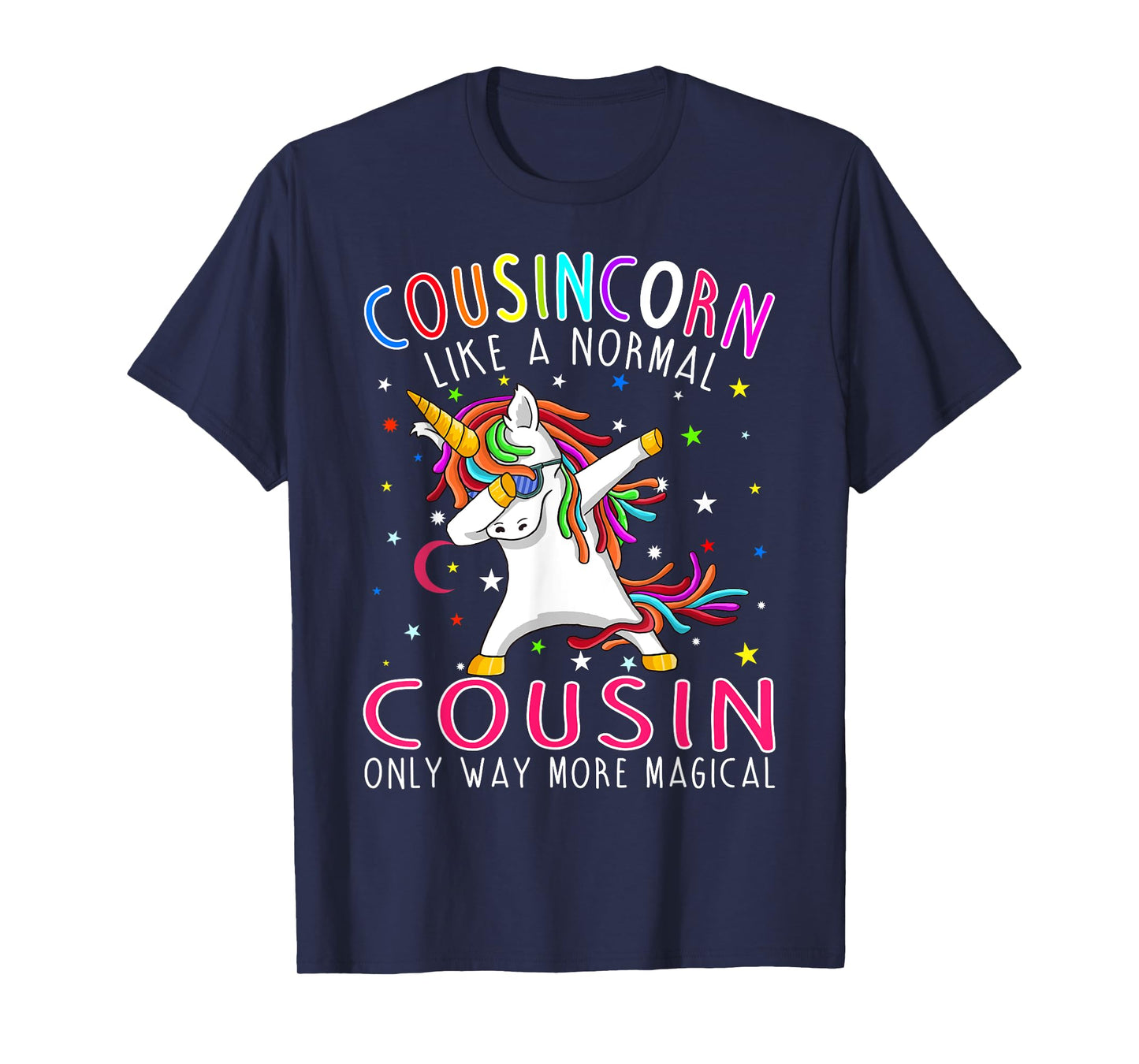 Cousincorn Like A Normal Cousin Only Way More Magical T-Shirt