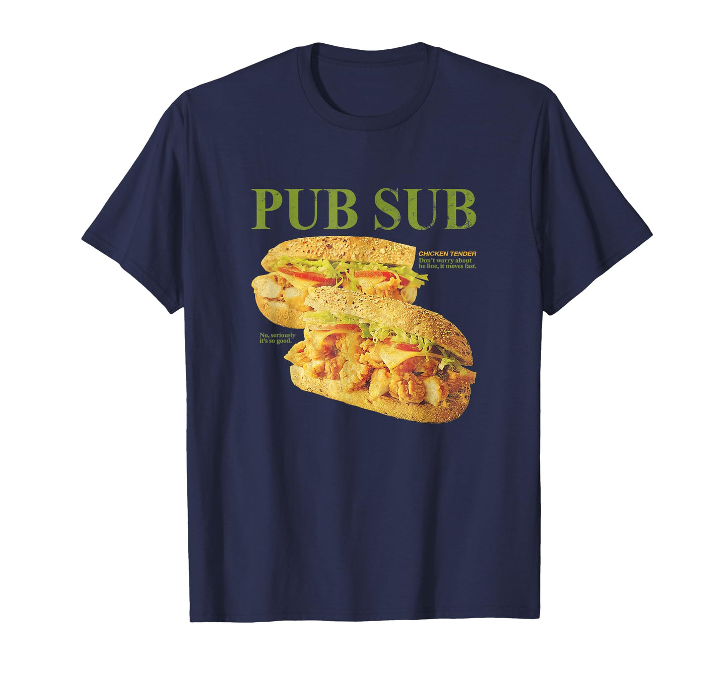 Pub Sub Chicken Tender Funny Sandwich T-Shirt