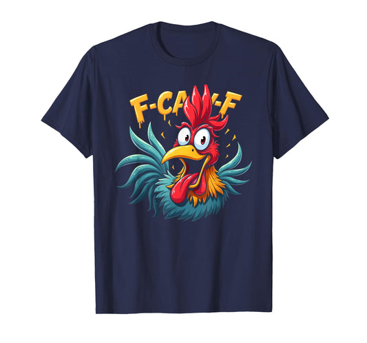 Funny F-Caw-F Chicken Shirts, FCAWF Chicken T-Shirt