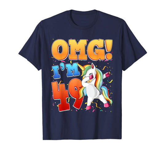 OMG I'm 49 I'm 49th 49 Years Old Unicorn Birthday Gift T-Shirt