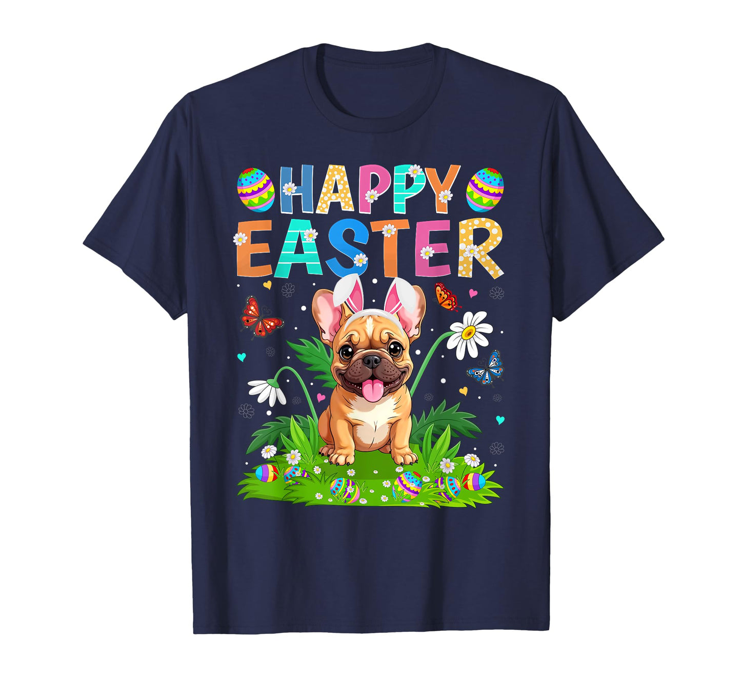 French Bulldog Happy Easter Egg Hunt Bunny Ear Easter Sunday T-Shirt