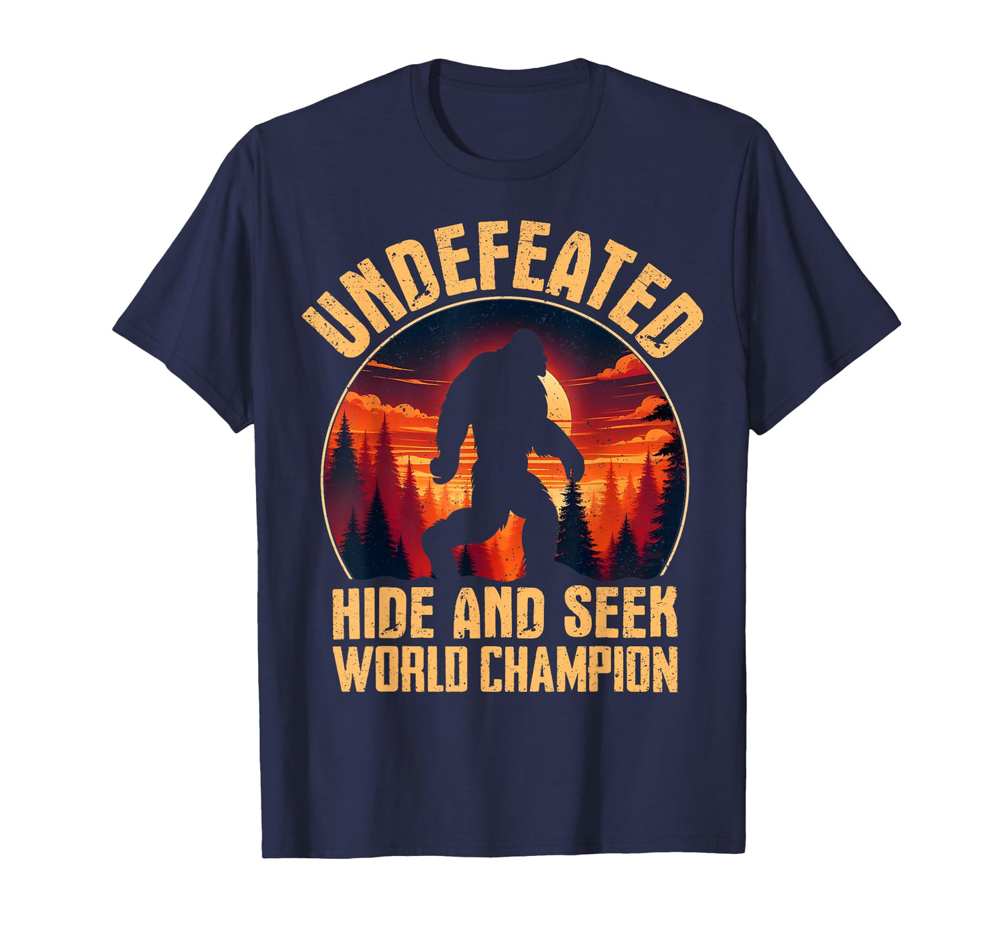 Undefeated Hide And Seek World Champion Bigfoot T-Shirt
