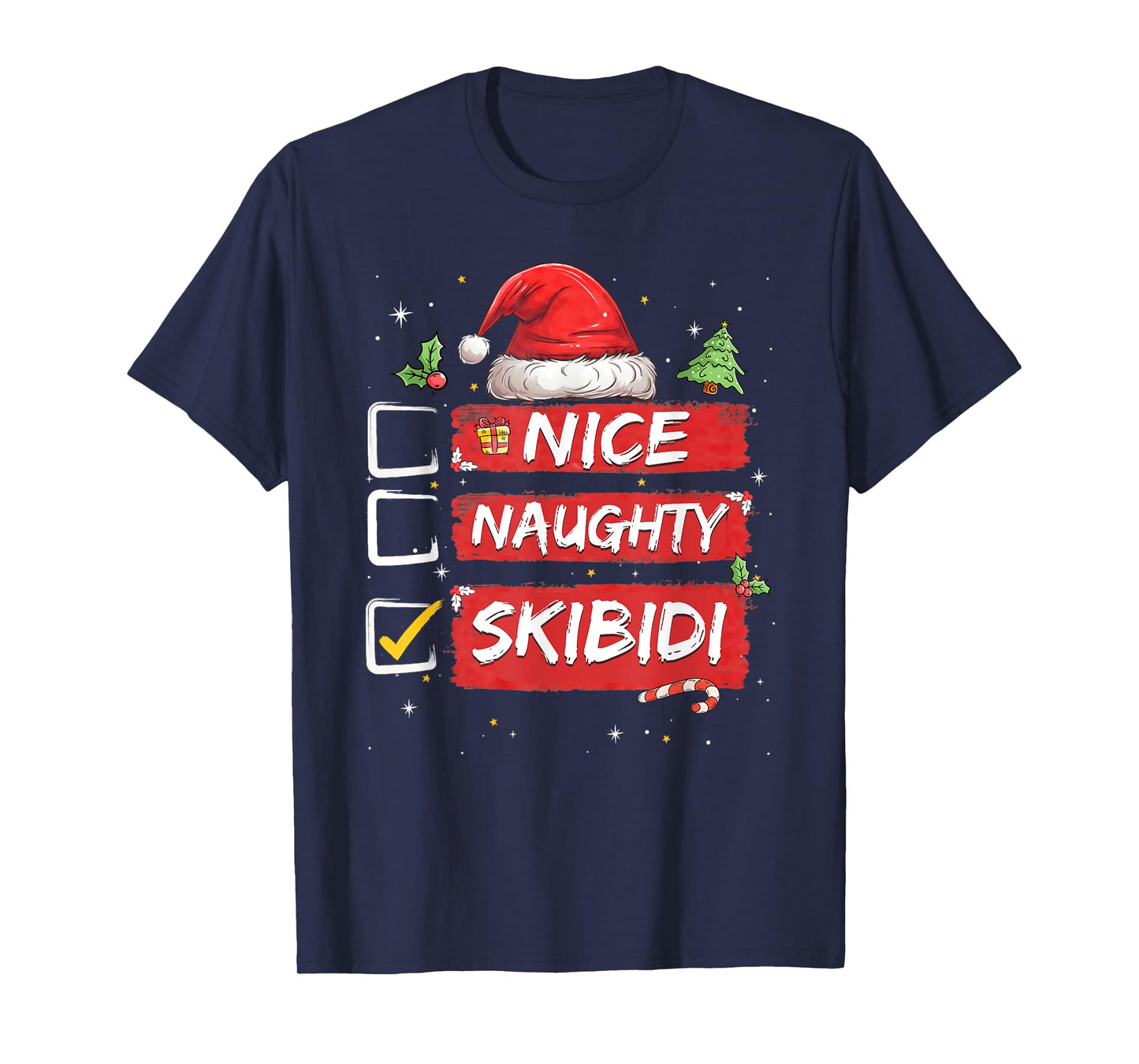 Nice Naughty Skibidi List Santa Claus Sarcastic T-Shirt