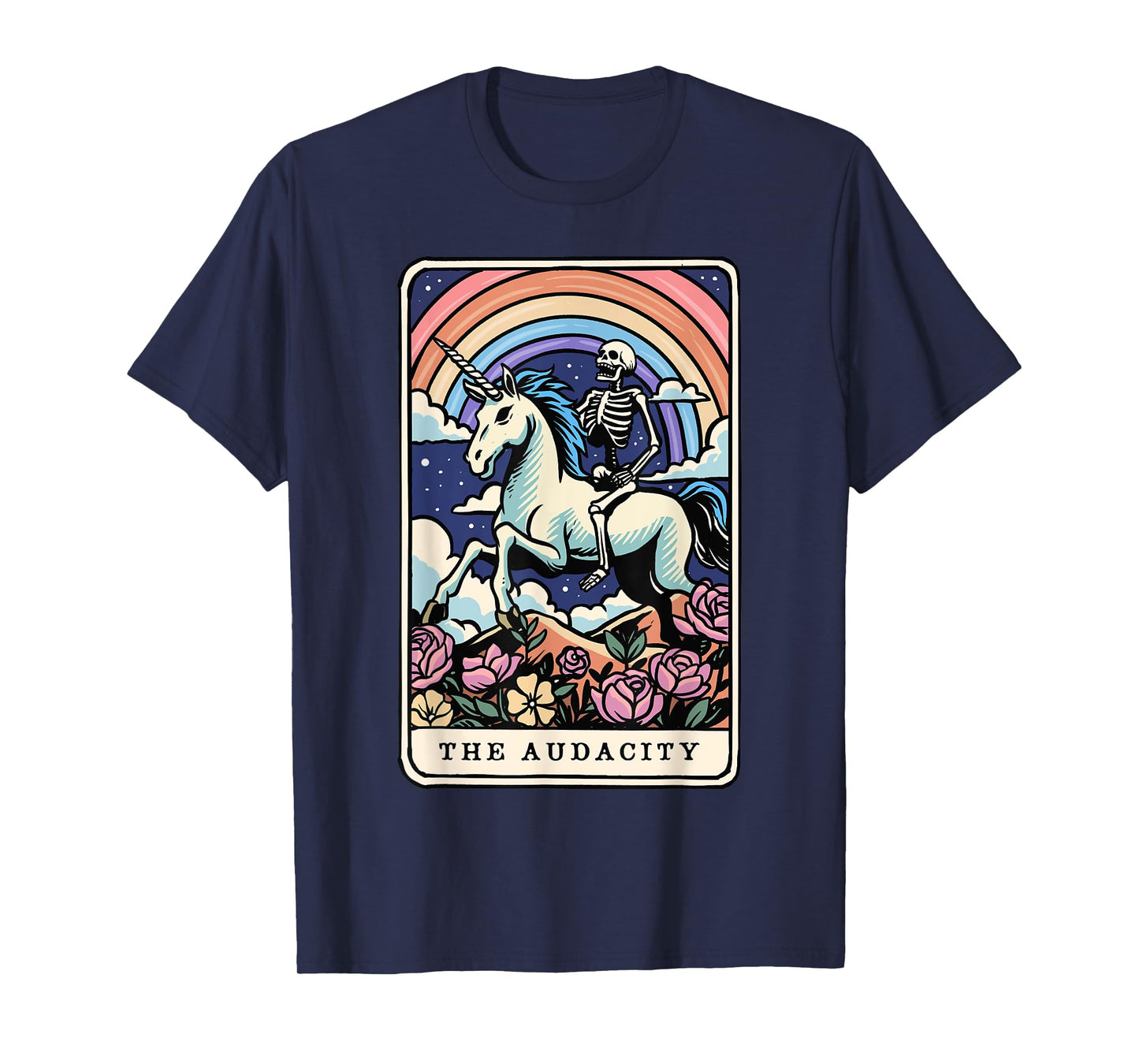 The Audacity Tarot Card Skeleton Riding Unicorn Sarcastic T-Shirt