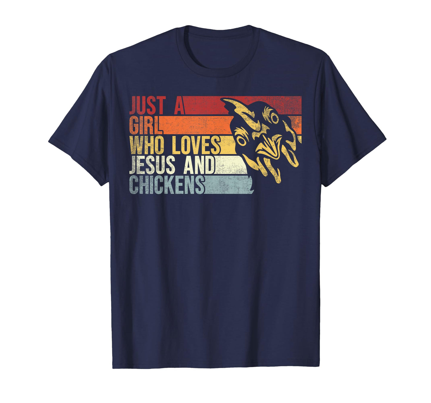 Just A girl Who Loves Jesus And Chickens. Jesus Chicken Love T-Shirt