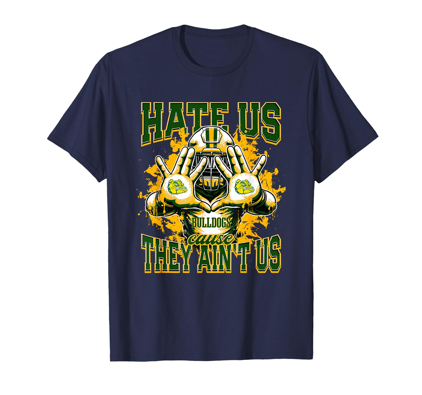 Deland Bulldogs Logo Hate Us Cause They Ain't HS T-Shirt