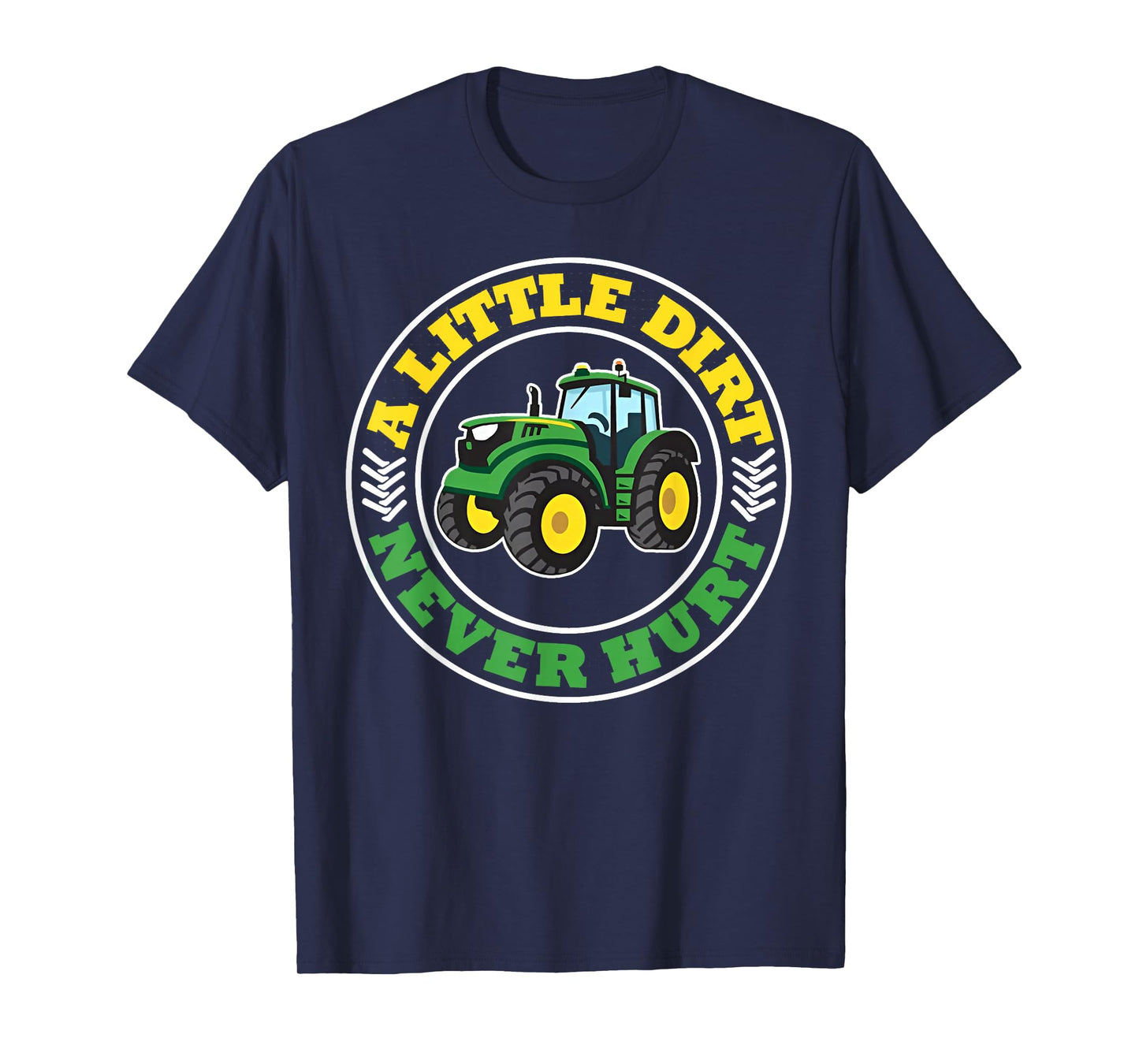 Kids A Little Dirt Never Hurt Tractors Farm Boys Toddler Boy T-Shirt