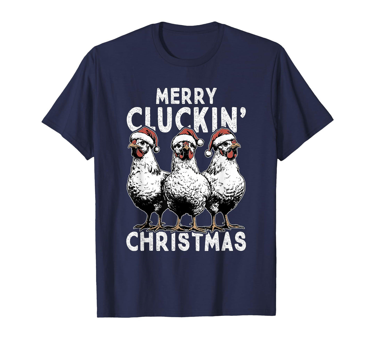 Merry Cluckin' Christmas Funny Christmas Graphic T-Shirt