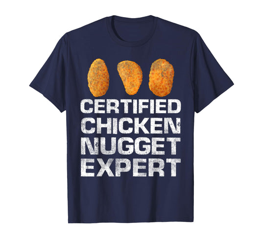 Certified Chicken Nugget Expert Funny Chicken Nugget T-Shirt