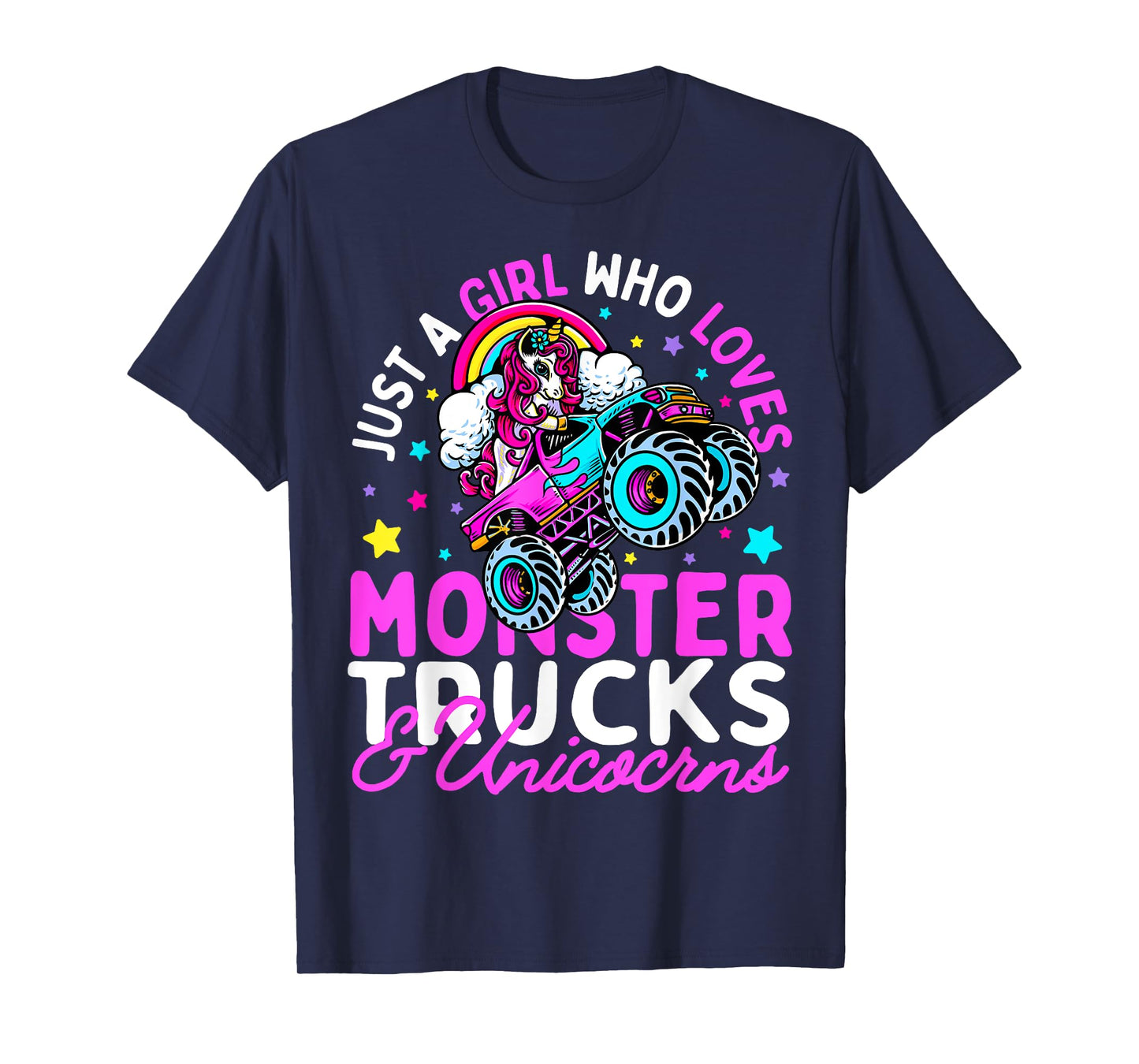 Just a Girl Who Loves Monster Trucks and Unicorns Girls Gift T-Shirt