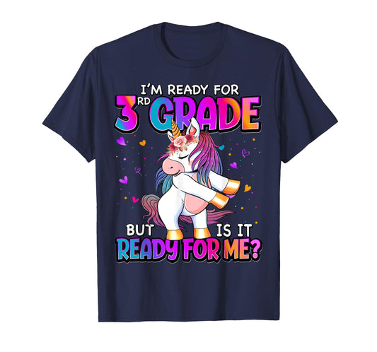 I'm Ready For 3rd Grade Shirt Back To School 3rd Grade Girls T-Shirt
