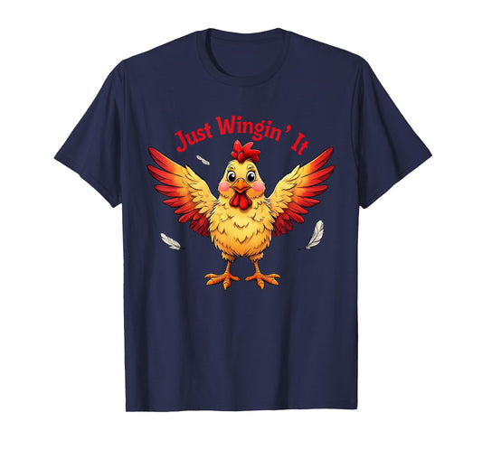 Just Wingin' It Funny Chicken Design T-Shirt